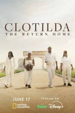 Watch Clotilda: The Return Home movies free hd online