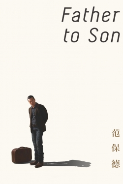 Watch Father to Son movies free hd online