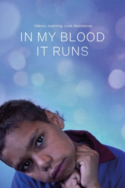 Watch In My Blood It Runs movies free hd online