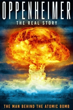 Watch Oppenheimer: The Real Story movies free hd online