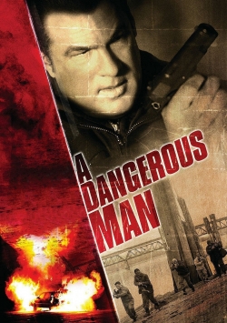 Watch A Dangerous Man movies free hd online