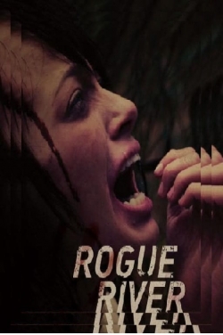 Watch Rogue River movies free hd online