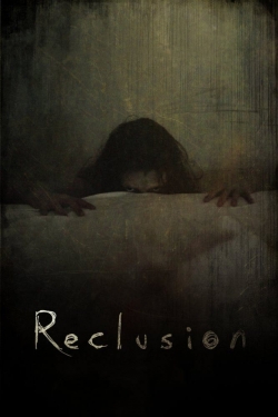 Watch Reclusion movies free hd online