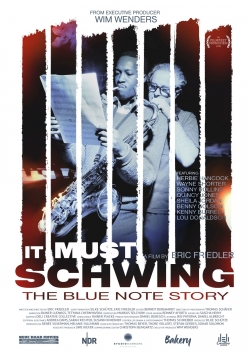 Watch It Must Schwing - The Blue Note Story movies free hd online