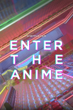 Watch Enter the Anime movies free hd online