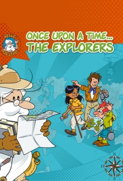 Watch Once Upon a Time... The Explorers movies free hd online