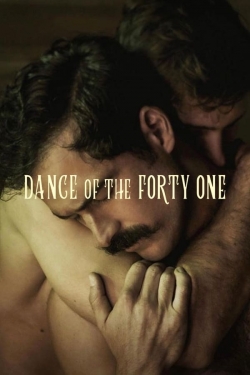 Watch Dance of the Forty One movies free hd online