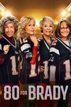 Watch 80 for Brady movies free hd online