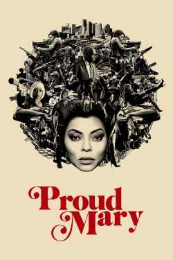 Watch Proud Mary movies free hd online