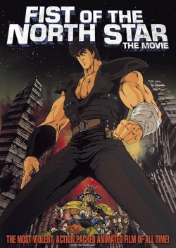 Watch Fist of the North Star movies free hd online