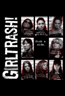 Watch Girltrash! movies free hd online