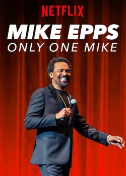 Watch Mike Epps: Only One Mike movies free hd online