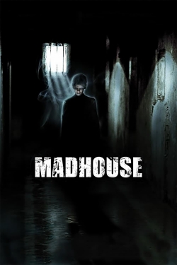 Watch Madhouse movies free hd online