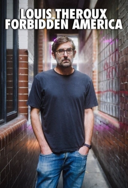 Watch Louis Theroux's Forbidden America movies free hd online