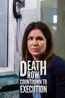 Watch Death Row Countdown to Execution movies free hd online