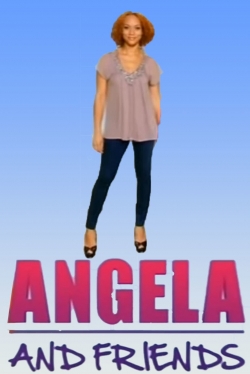 Watch Angela and Friends movies free hd online