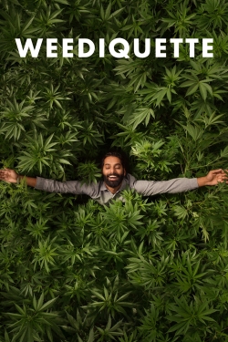 Watch Weediquette movies free hd online