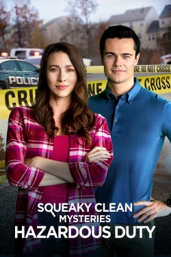 Watch Squeaky Clean Mysteries: Hazardous Duty movies free hd online