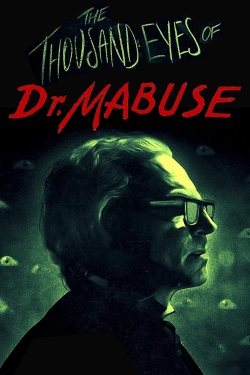 Watch The 1,000 Eyes of Dr. Mabuse movies free hd online