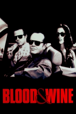 Watch Blood and Wine movies free hd online