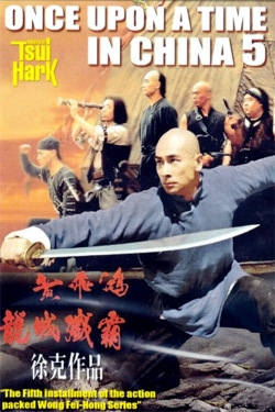 Watch Once Upon a Time in China V movies free hd online