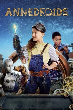 Watch Annedroids movies free hd online