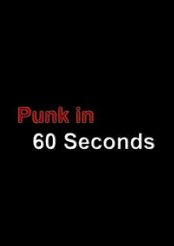 Watch Punk in 60 Seconds movies free hd online