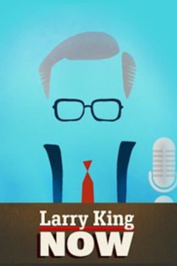 Watch Larry King Now movies free hd online