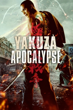 Watch Yakuza Apocalypse movies free hd online