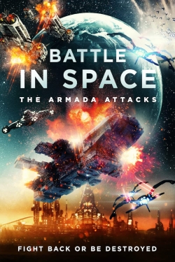 Watch Battle in Space The Armada Attacks movies free hd online