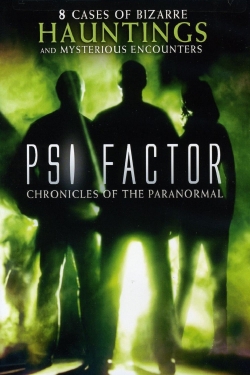 Watch Psi Factor: Chronicles of the Paranormal movies free hd online