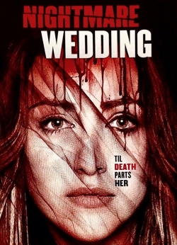 Watch Nightmare Wedding  movies free hd online