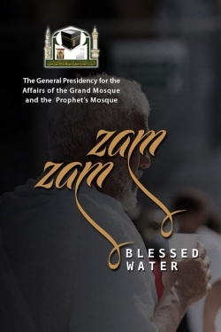 Watch Zamzam Blessed Water movies free hd online