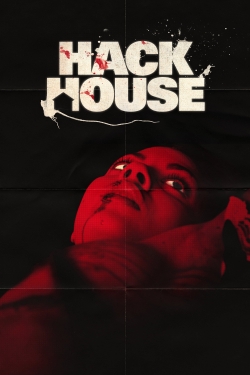 Watch Hack House movies free hd online