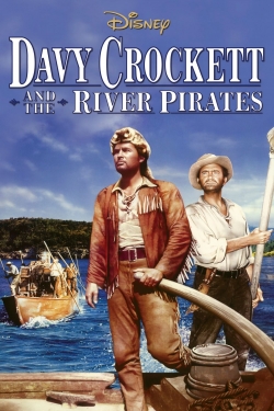 Watch Davy Crockett and the River Pirates movies free hd online