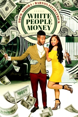 Watch White People Money movies free hd online