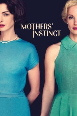 Watch Mothers' Instinct movies free hd online