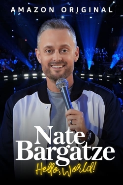 Watch Nate Bargatze: Hello World movies free hd online