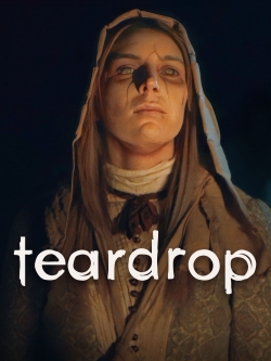 Watch Teardrop movies free hd online