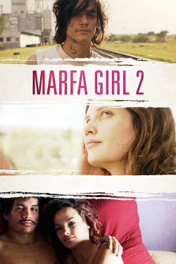 Watch Marfa Girl 2 movies free hd online