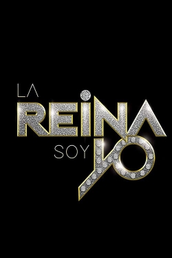 Watch La Reina Soy Yo movies free hd online