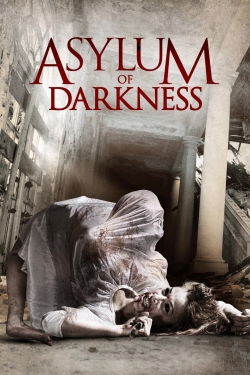 Watch Asylum of Darkness movies free hd online