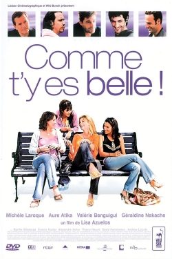 Watch Comme t'y es belle movies free hd online