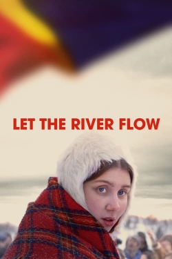 Watch Let the River Flow movies free hd online