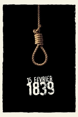 Watch 15 Février 1839 movies free hd online