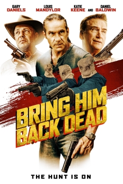 Watch Bring Him Back Dead movies free hd online