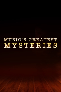 Watch Music's Greatest Mysteries movies free hd online