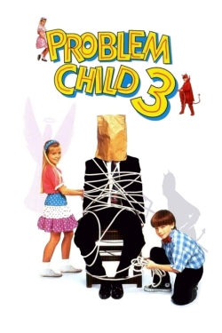 Watch Problem Child 3 movies free hd online