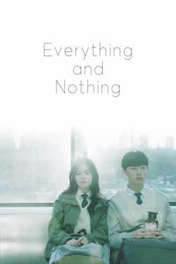 Watch Everything and Nothing movies free hd online