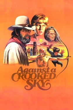 Watch Against a Crooked Sky movies free hd online